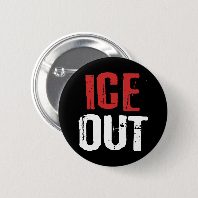 Anti ICE Out Political Activism Protest 2 Inch Round Button (Front & Back)
