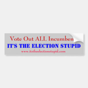 Anti-incumbent bumper sticker