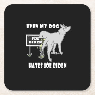 Anti Joe Biden My Dog Hates Biden Political Humor Square Paper Coaster
