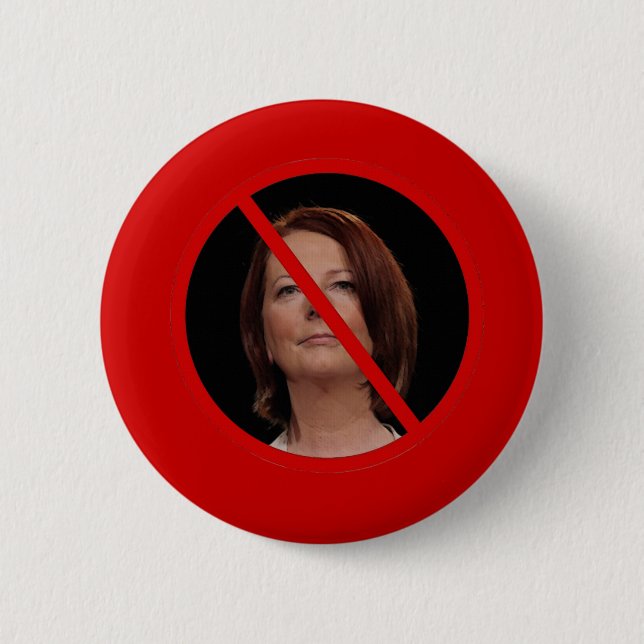 Anti Julia Gillard 2 Inch Round Button (Front)