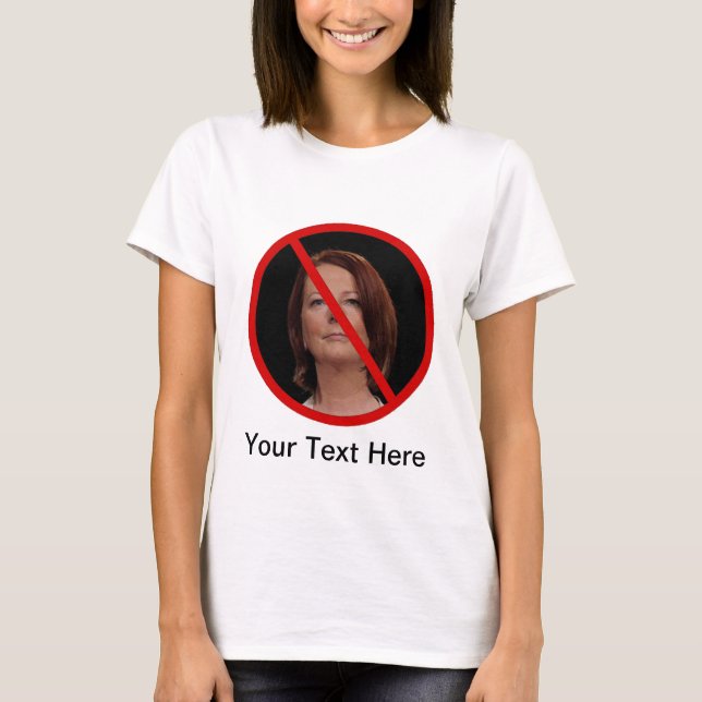 Anti Julia Gillard T-Shirt (Front)