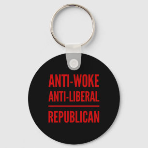 Anti-liberal Republican Anti-woke Vote Conservativ Keychain