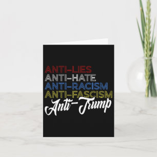 Anti Lies Anti Hate Anti Racism Anti Fascism Anti Card