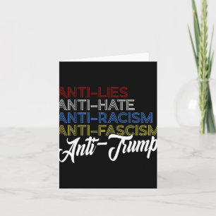 Anti Lies Anti Hate Anti Racism Anti Fascism Anti Card
