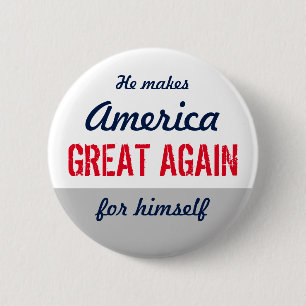 Anti Make America Great Again Custom Statement 2 Inch Round Button