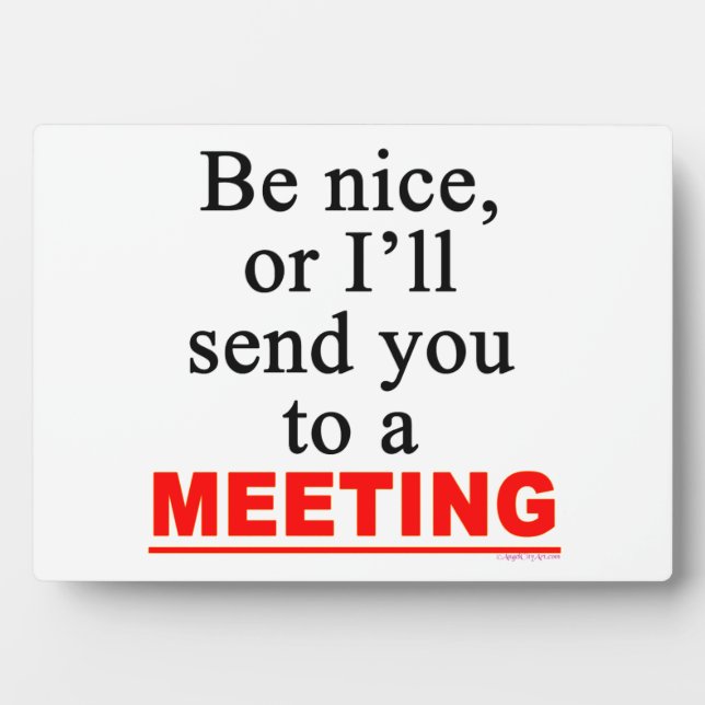 Anti-Meeting Saying Easel Plaque (Front)