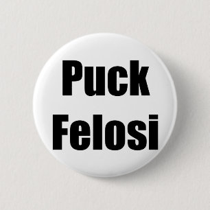 Anti Nancy Pelosi - Puck Felosi 2 Inch Round Button