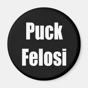 Anti Nancy Pelosi - Puck Felosi Magnet