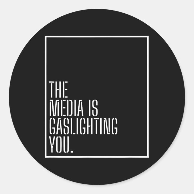 Anti News Media Manipulation Gaslight Political Ga Classic Round Sticker (Front)