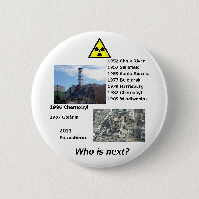 Anti nuclear power button "Who is next?" (Front)