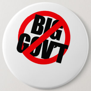 Anti-Obama - Anti- Big Government 6 Inch Round Button
