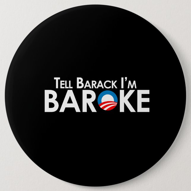 Anti-Obama - Baroke Bumpersticker 6 Inch Round Button (Front)