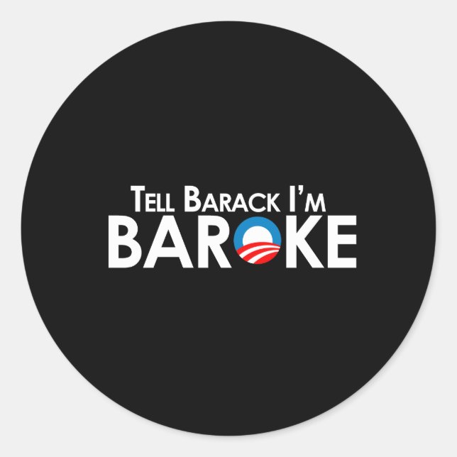 Anti-Obama - Baroke Bumpersticker Classic Round Sticker (Front)