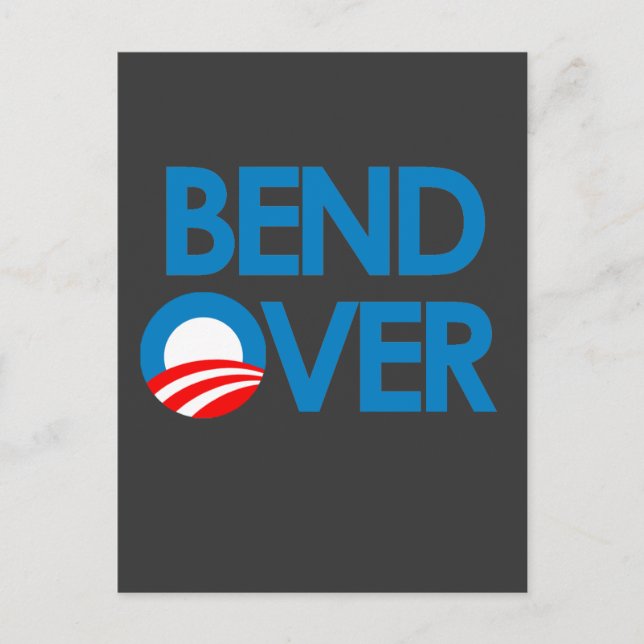 Anti-Obama - Bend Over Postcard (Front)