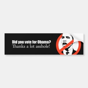 Anti-Obama bumper sticker - Did you vote for Obama