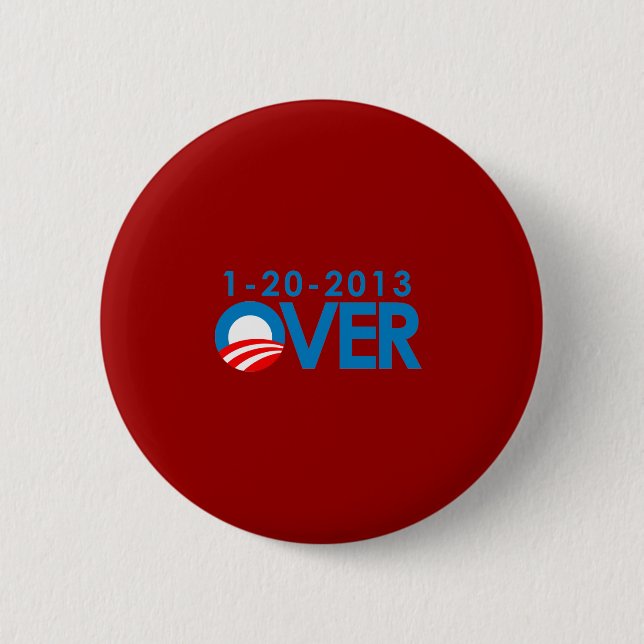 Anti-Obama Bumpersticker - Over 1-20-2013 2 Inch Round Button (Front)