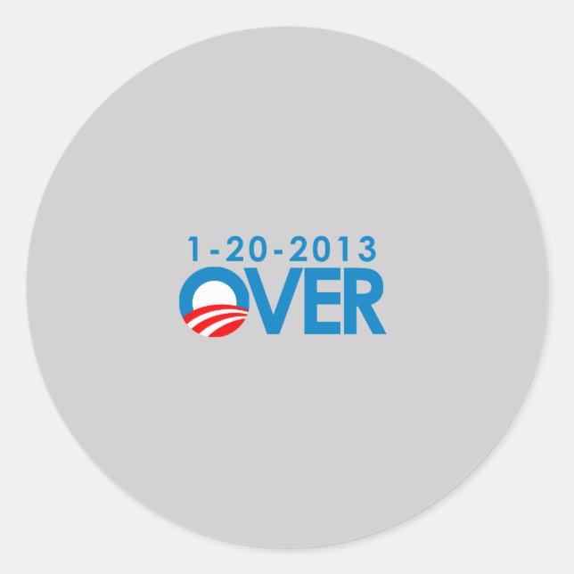 Anti-Obama Bumpersticker - Over 1-20-2013 Classic Round Sticker (Front)