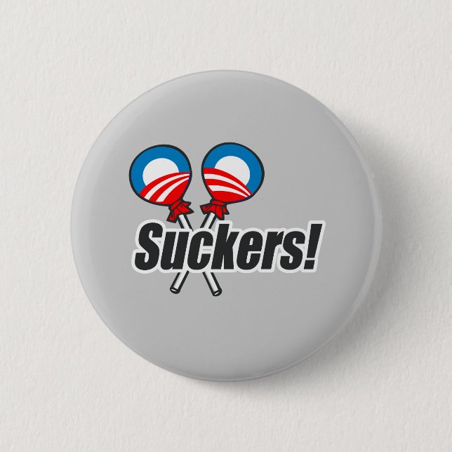 Anti-Obama Bumpersticker - Suckers 2 2 Inch Round Button (Front)