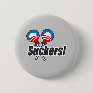 Anti-Obama Bumpersticker - Suckers 2 Inch Round Button