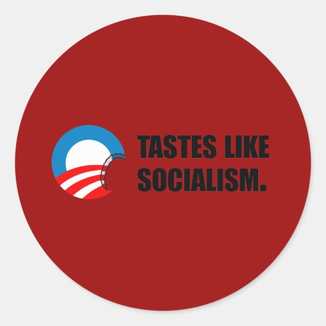 Anti-Obama Bumpersticker - Tastes like Socialism Classic Round Sticker (Front)