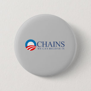 Anti-Obama - Chains we can believe in blue 2 Inch Round Button