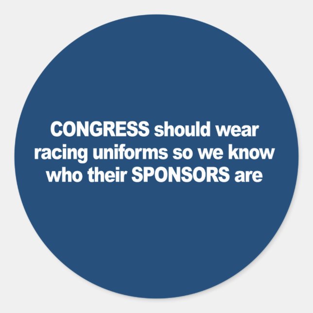 ANTI-OBAMA- Congress should wear uniforms Classic Round Sticker (Front)
