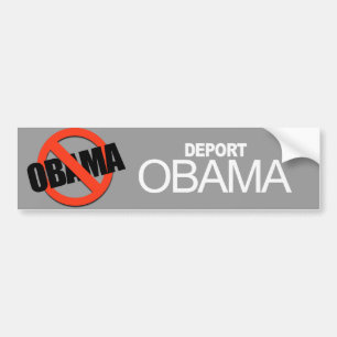 Anti-Obama - Deport Obama Bumper Sticker