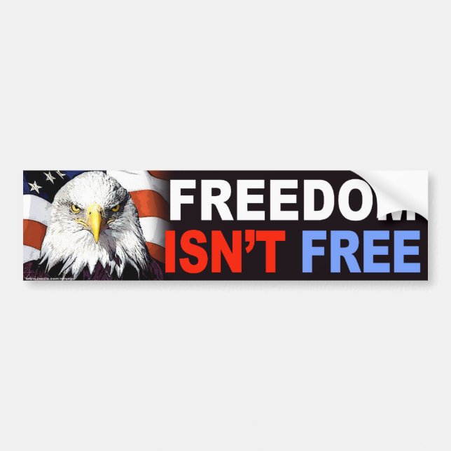 anti Obama "Freedom Isn't Free" bumper sticker (Front)