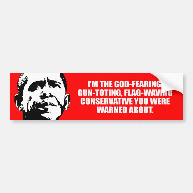 Anti-Obama - God fearing conservative Bumpersticke Bumper Sticker (Front)