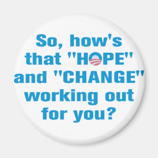 Anti Obama "Hope" and "Change" Magnet