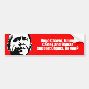 Anti-Obama - hugo chavez and hamas support obama,  Bumper Sticker