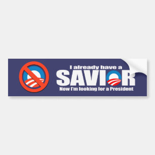 Anti-Obama - I aleady have a saviour Bumper Sticker