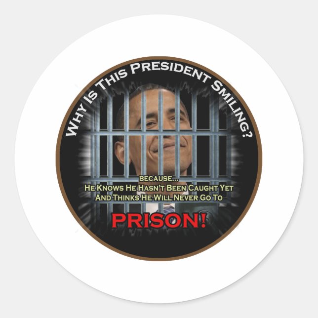 Anti Obama in Prison Classic Round Sticker (Front)