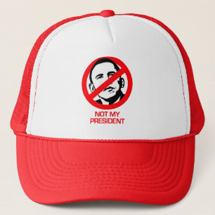Anti-Obama - Not my President Trucker Hat