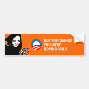 Anti-Obama - NOT THE CHANGE YOU WERE HOPING FOR T- Bumper Sticker