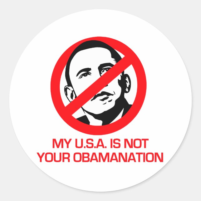 Anti-Obama - Not your Obamanation Classic Round Sticker (Front)