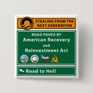 Anti-Obama: Road To Hell Paved With Stimulus 2 Inch Square Button