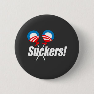 Anti-Obama - Suckers 2 Inch Round Button