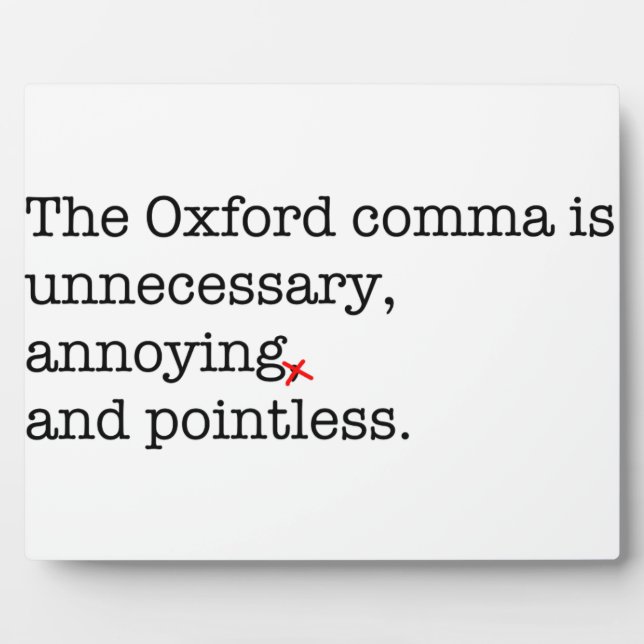 Anti-Oxford Comma Plaque (Front)