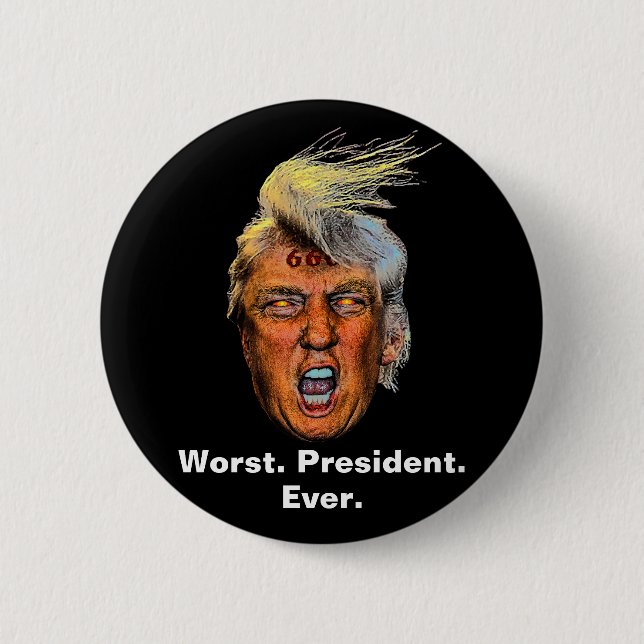 Anti President Trump - Worst President Ever 2 Inch Round Button (Front)