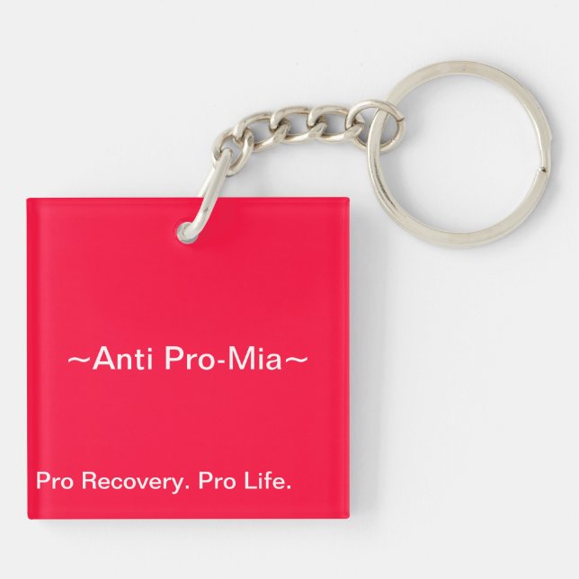 Anti Pro Eating Disorders Double Sided Keyring (Back)