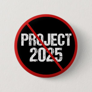 Anti Project 2025 2 Inch Round Button