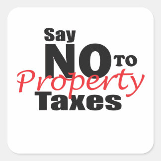 Anti Property Tax Square Sticker