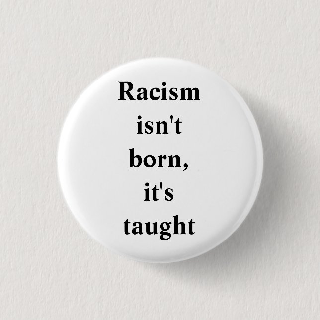 ANTI-RACISM 1 INCH ROUND BUTTON (Front)