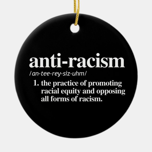 Anti-Racism Definition Ceramic Ornament (Front)