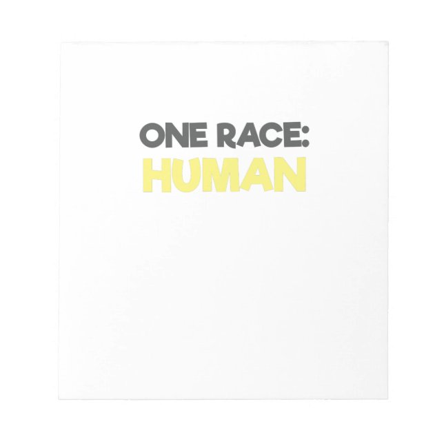 Anti Racism One Race Human Notepad (Front)