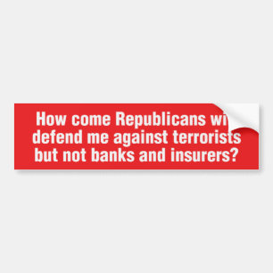 Anti Republican Bumpersticker Bumper Sticker
