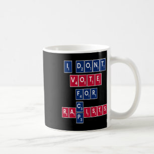 Anti Republican Liberal Equality Vote Blue Progres Coffee Mug