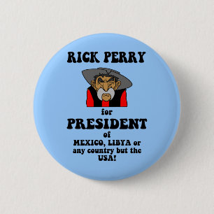 anti Rick Perry 2 Inch Round Button