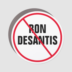 Anti Ron DeSantis Florida Democrat Political Car Magnet